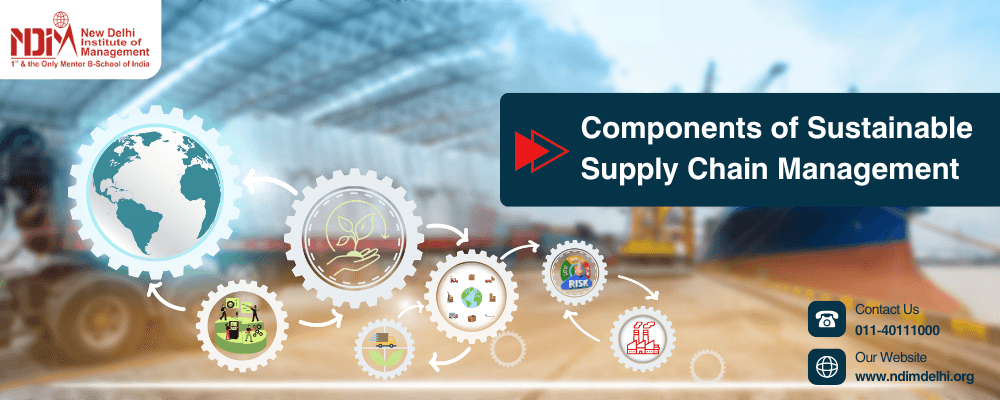 Components of Sustainable Supply Chain Management